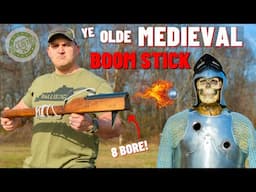 Ye Olde Medieval BOOM STICK (The Original Hand Cannon !!!)