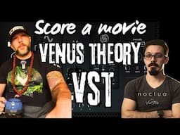 VENUS THEORY'S NOCTUA VST DEMO + SCORING A MOVIES WITH IT | THAT SYNTH SHOW