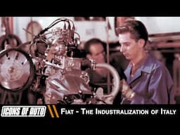 Icons of Auto: Fiat - The Industrialization of Italy