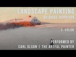 Landscape Painting | Birge Harrison | Chapter 2 | Color