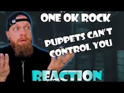 VIBE!  ONE OK ROCK Puppets Can’t Control You Reaction