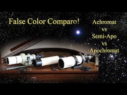 False Color Comparo!  Short Tube 80 vs Ranger vs Takahashi!