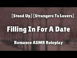 Filling In As A Date [F4A] [Sweet] [Cute] [Strangers To Lovers] [Romance ASMR Roleplay]