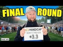 The Final Round For MY HANDICAP!