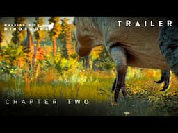 Walking With Dinosaurs Season 2 || CHAPTER TWO RELEASE TRAILER || JWE 2 4K