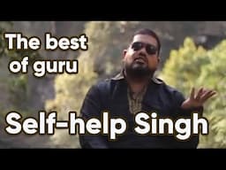 ✅ The best of Self-help Singh | All the best videos in one  | Watch & learn to do nothing