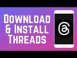 How to Download & Install Threads App 2025