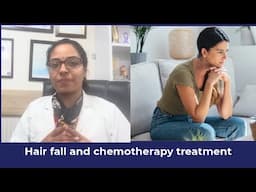 Understanding Hair Loss During Chemotherapy | Dr. Priya Tiwari