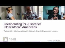 Collaborating for Justice for Older African Americans (webinar 3 of 3)