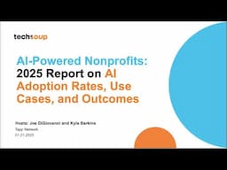 AI Powered Nonprofits  2025 Report on AI Adoption Rates, Use Cases, and Outcomes