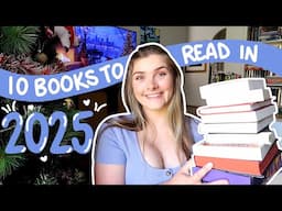 10 books to read in 2025 | My 2025 TBR