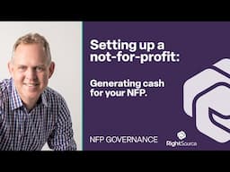 Setting up a not-for-profit: Generating cash for your NFP