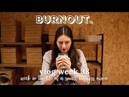 I Burned Out. Candle Studio Vlog Week 38 | Small Business Vlog