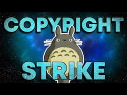 Studio Ghibli Copyright Striked my Channel, What Gives?