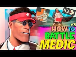 TF2: How to Battle Medic #3 (Immortal Duo)