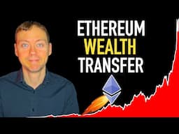 The Coming Ethereum Wealth Transfer 💰💰💰