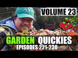 Garden Quickies Volume 23 - Episodes 221 to 230