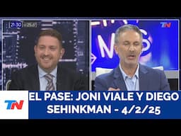 El Pase: Joni Viale y Diego Sehinkman, 4/2/25