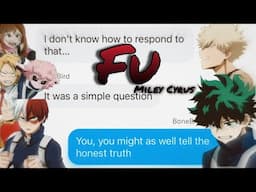 mha/bnha - text lyric prank (not a prank) “FU” - You Cheated!