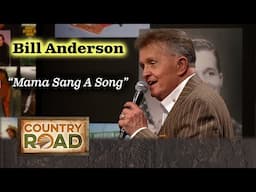 Bill Anderson "Momma Sang A Song"