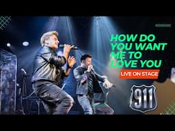 How do you want me to love you - 911 | LIVE ON STAGE IN VIETNAM