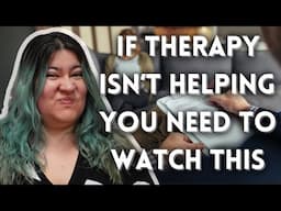 Therapist Explains Why Therapy Isn't Working (And What To Do About It)