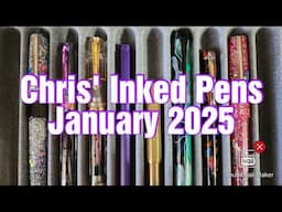 Chris' Inked Pens- January 2025