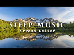 Sleep Music - Relaxing Music For Stress Relief - Healing Music For Spiritual & Meditation 💐