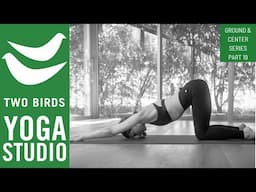 45 Minute Moving Mediation Yoga Flow - Ground & Center Series Part 19 #movingmeditation #yogaflow