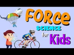 What is Force? | Science for Kids