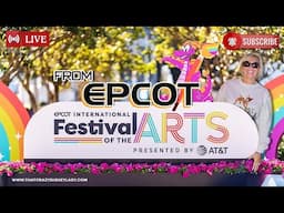 Epcot’s Festival of the Arts #live  1/27/25