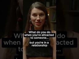 How to Handle Attraction When You’re In a Relationship