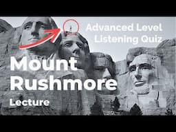 Mount Rushmore - Listening Quiz Practice for Advanced Learners of English + Free Printable Quiz