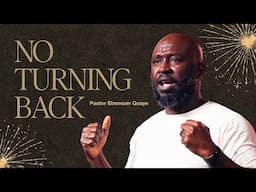 No Turning Back - Ebenezer Quaye