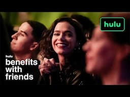 Benefits with Friends | Official Trailer | Hulu