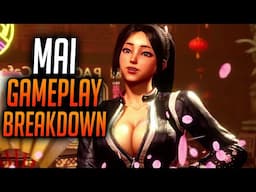 Street Fighter 6 Mai Gameplay Breakdown! In-Depth Discussion & Analysis