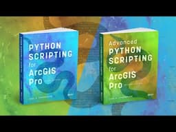 Python Scripting 3e and Advanced Python Scripting 2e for ArcGIS Pro | Official Trailer