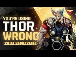 You're Playing Thor Wrong in Marvel Rivals