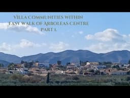 Property for sale Spain- The Arboleas villa communities within walking of Arboleas centre. Part 1