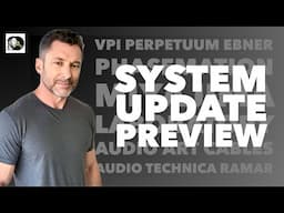 System Update! Major Preview Video!