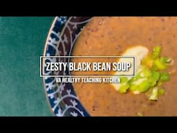 VA Healthy Teaching Kitchen: Zesty Black Bean Soup