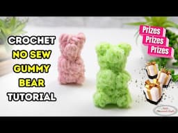 FREE Crochet No-Sew GUMMY BEAR Pattern + PRIZES! [Chance to Win FREE Yarn , Patterns or Ebook!]