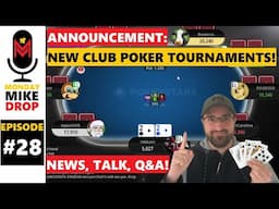 🔴 LIVE Poker Marathon Week Announcement! | News, Talk, Q&A Stream | Monday Mike Drop [E028]