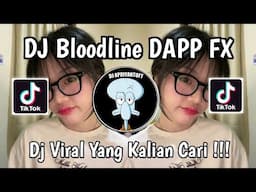 DJ BLOODLINE ARIANA GRANDE DAPP FX VIRAL TIK TOK 2025 !