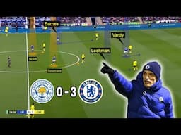 A Dominant Chelsea Performance | Leicester City vs Chelsea 0-3 | Tactical Analysis by Nouman