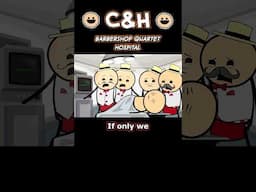 Barber Shop Quartet Hospital - #shorts