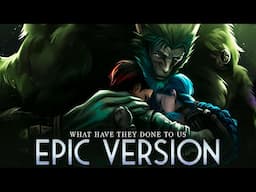 Arcane Season 2 Music - What Have They Done To Us | EPIC VERSION (Mako, Grey OST Soundtrack)