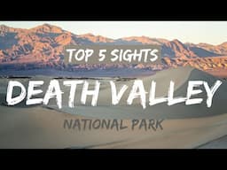 Death Valley National Park: Top 5 Things to See 4K