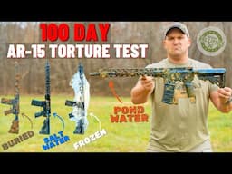 100 Day AR-15 Torture Test (Buried, Frozen, Salt Water & More!)