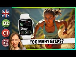 Learn English & Find Out If 10K Steps Are Good for You 💚 Ep 795